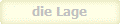 die Lage
